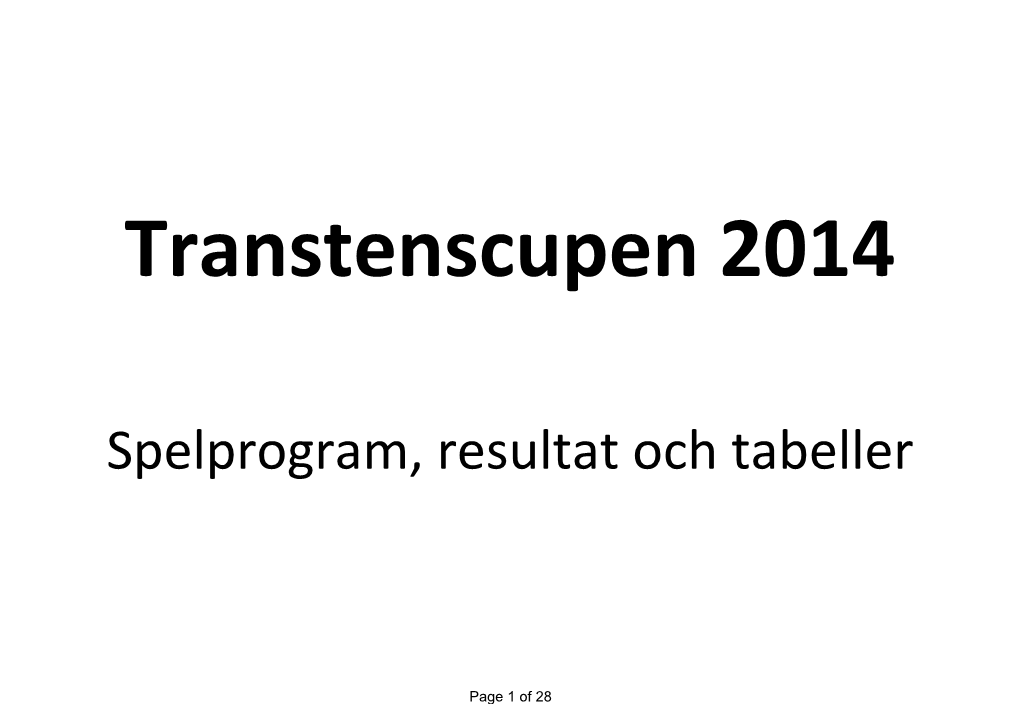 Spelprogram, Resultat Och Tabeller