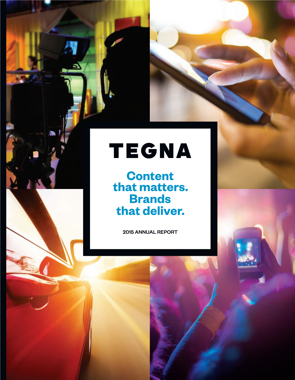 Te Gna Inc . . Content Tha T Ma T Ters . Brands Tha T Deliver