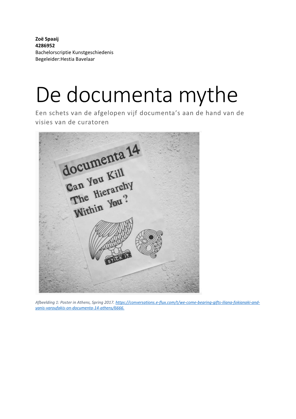 De Documenta Mythe Een Schets Van De Afgelopen Vijf Documenta’S Aan De Hand Van De Visies Van De Curatoren