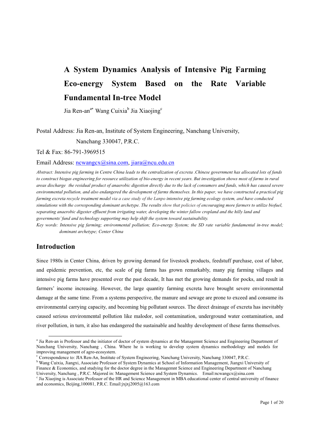 A System Dynamics Analysis of Intensive Pig Farming Eco-Energy System Based on the Rate Variable Fundamental In-Tree Model Jia Ren-Ana∗ Wang Cuixiab Jia Xiaojingc