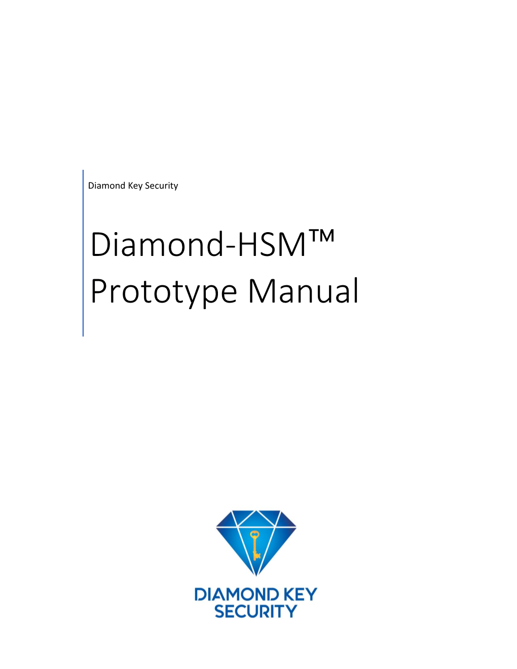 Diamond-HSM™ Prototype Manual