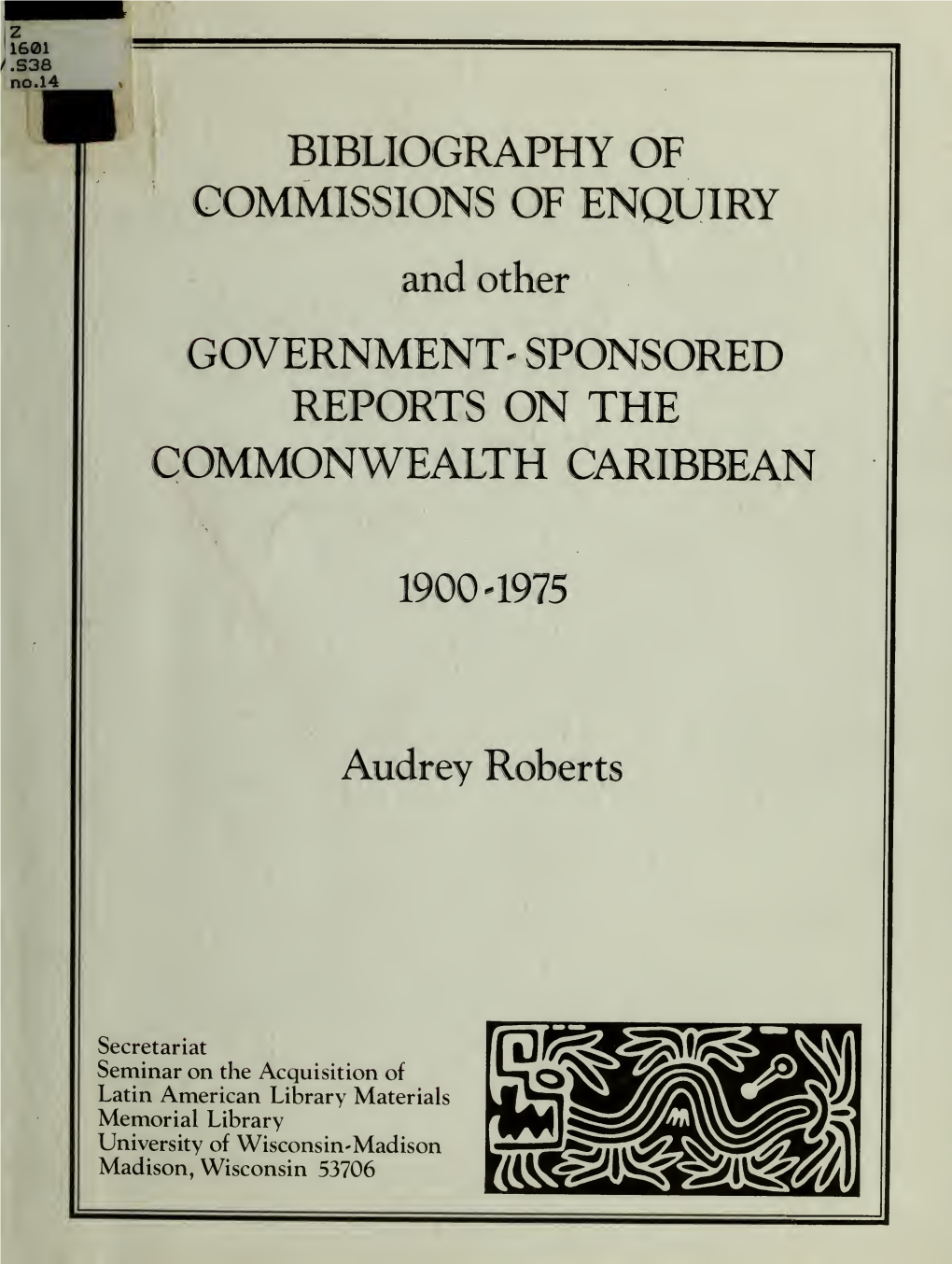 Bibliography of Commissions of Enquiry and Other Government-Sponsored Reports on the Commonwealth Caribbean