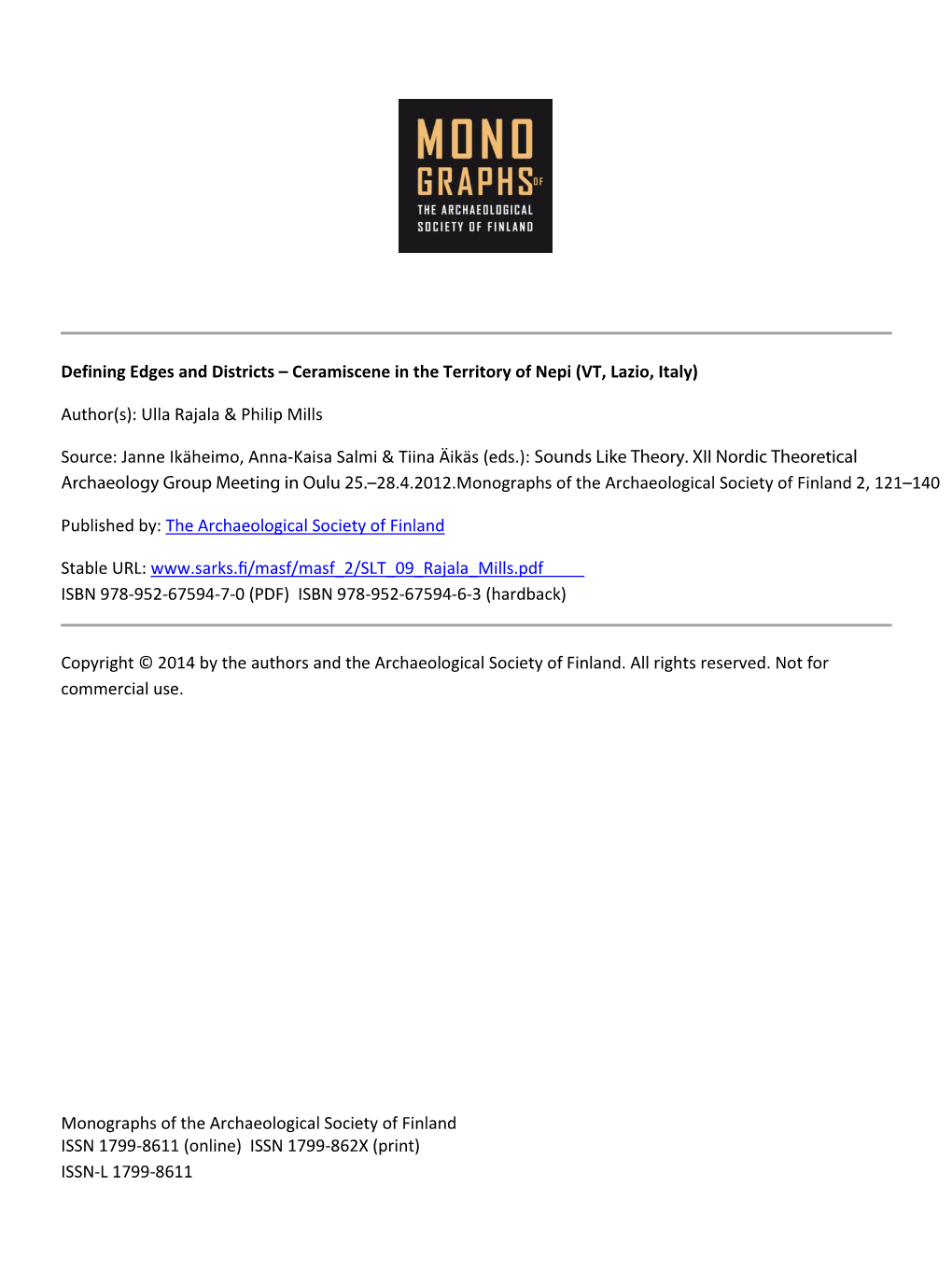 Defining Edges and Districts – Ceramiscene in the Territory of Nepi (VT, Lazio, Italy) Author(S): Ulla Rajala & Philip