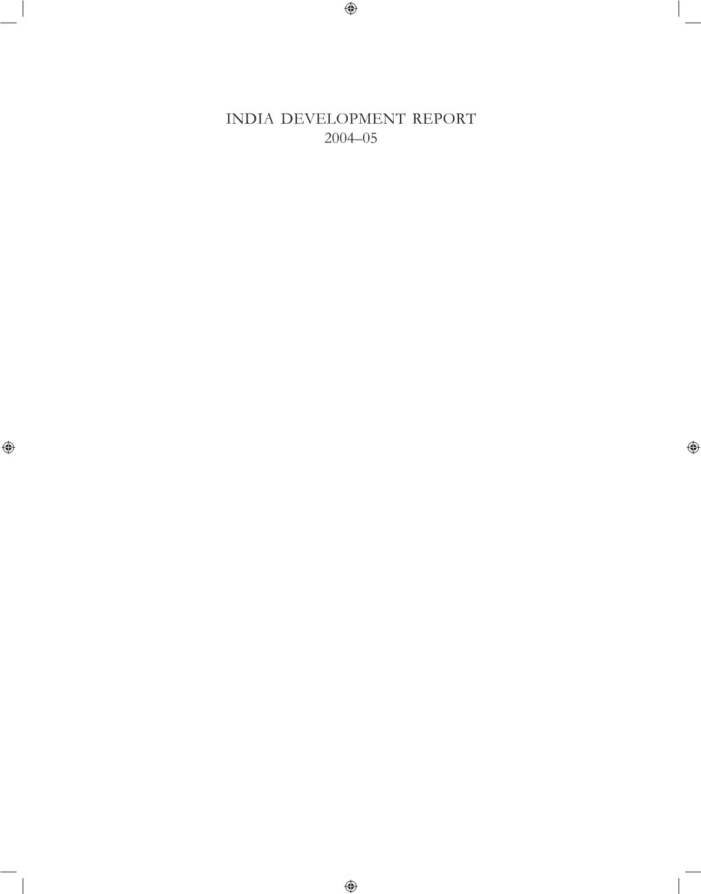 INDIA DEVELOPMENT REPORT 2004–05 Blank Page (Ii) INDIA DEVELOPMENT REPORT 2004–05