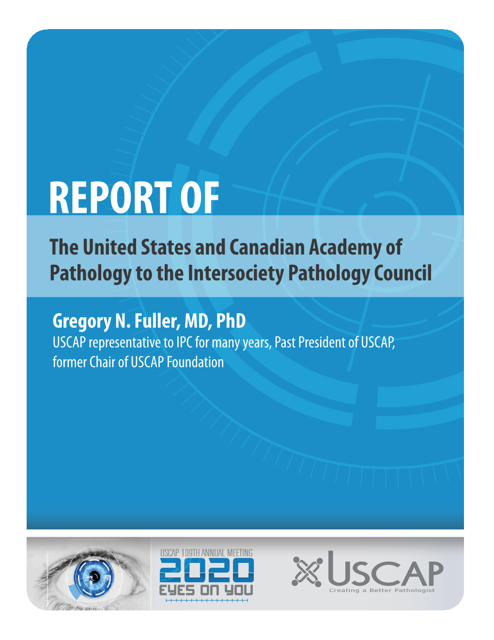 REPORT of the United States and Canadian Academy of Pathology to the Intersociety Pathology Council