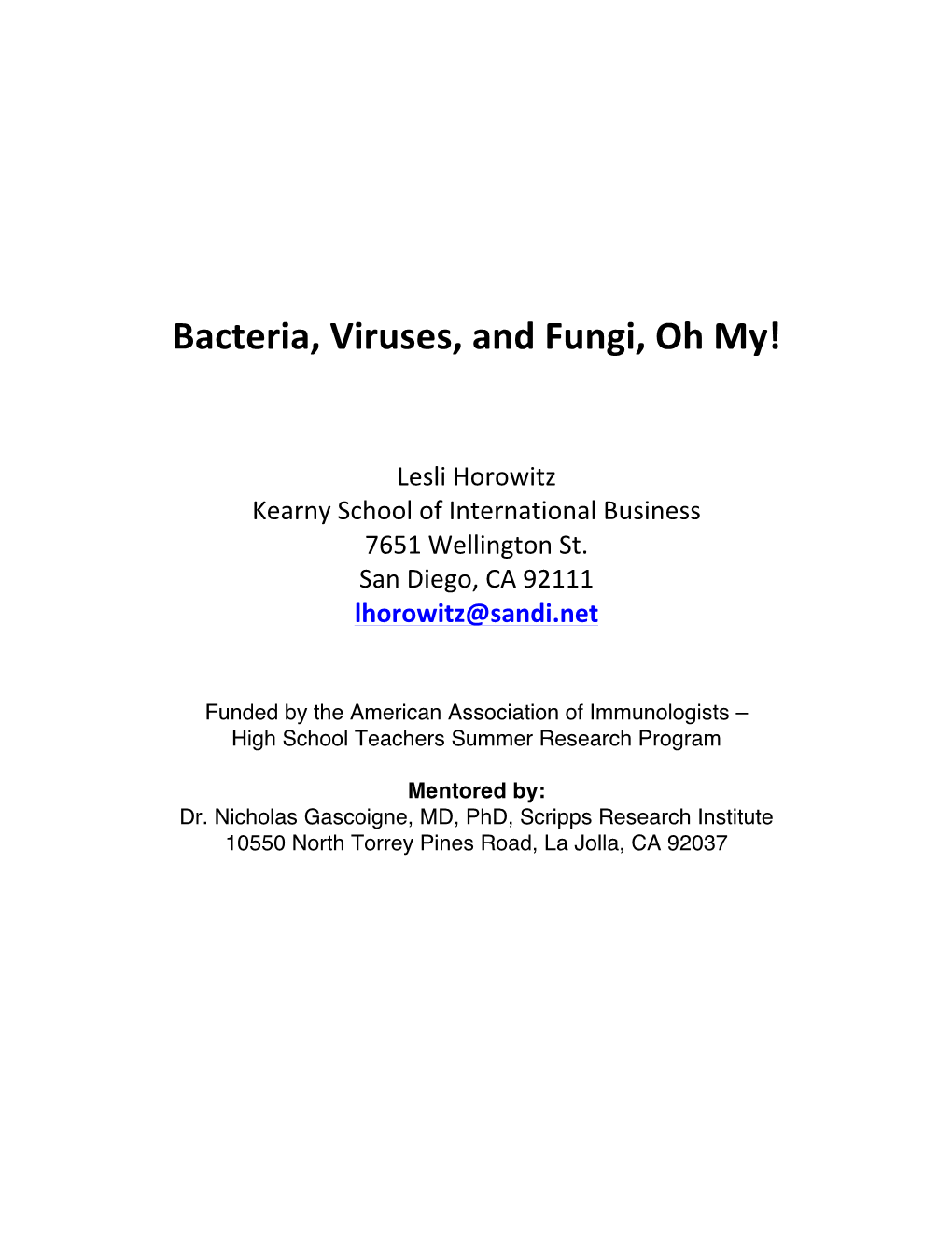 Bacteria, Viruses, and Fungi, Oh My!