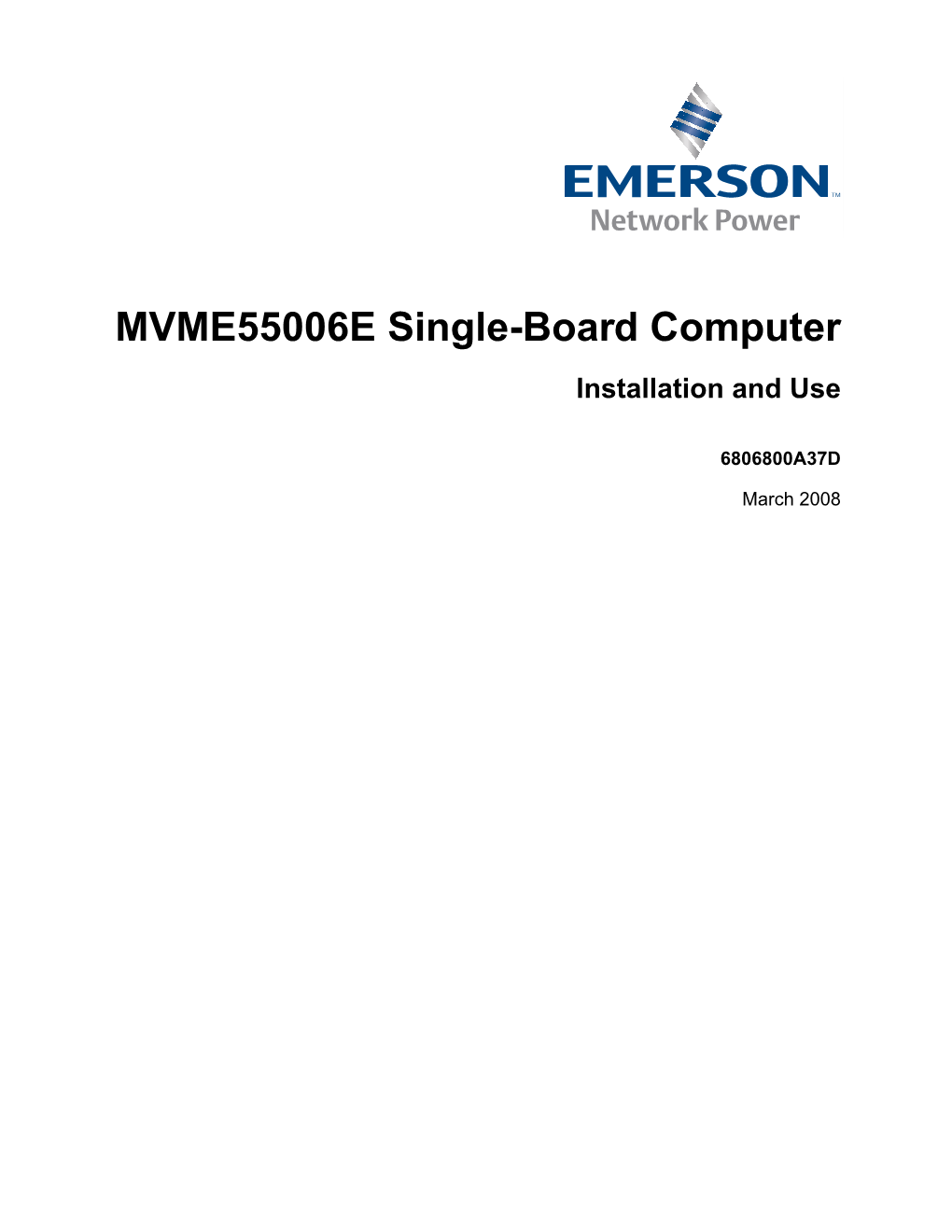 MVME55006E Single-Board Computer Installation and Use