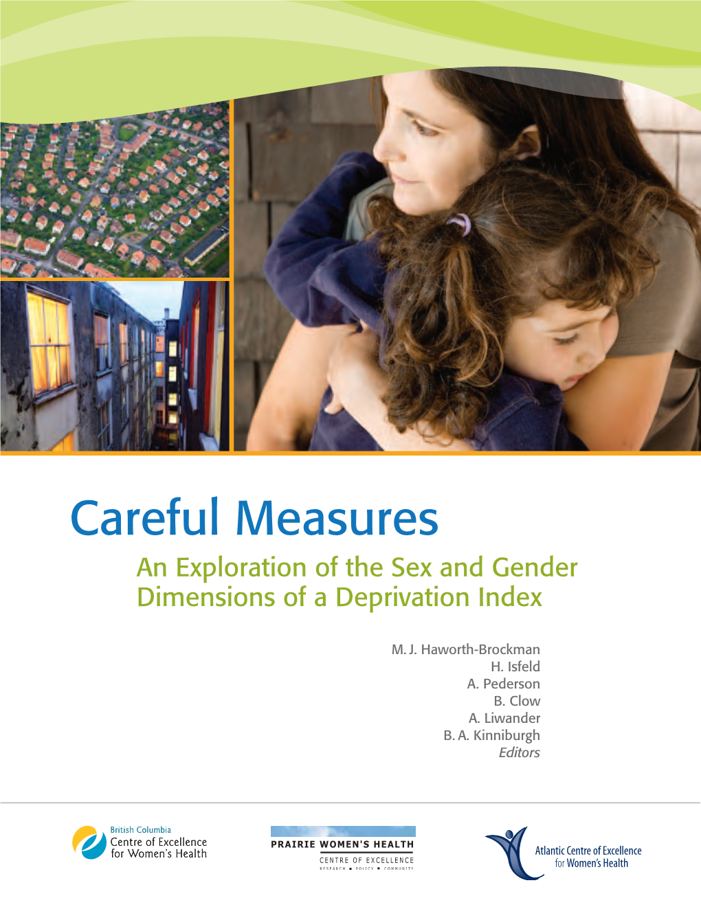 Careful Measures: an Exploration of the Sex and Gender Dimensions of a Deprivation Index