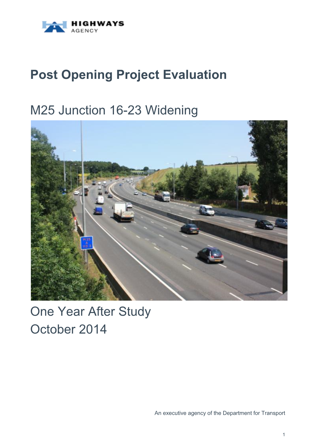 Post Opening Project Evaluation M25 Junction 16-23 Widening One Year
