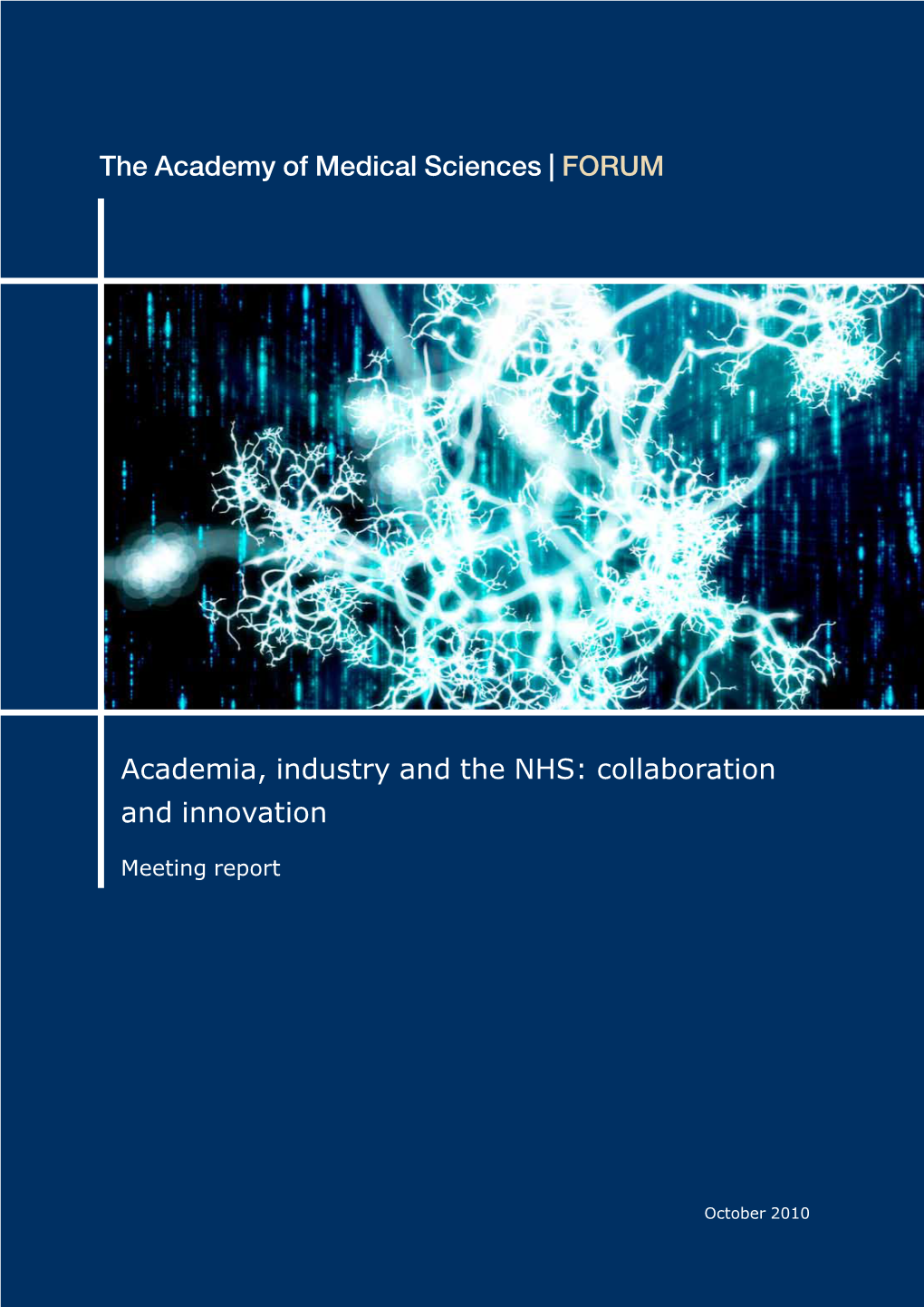 Academia, Industry and the NHS: Collaboration and Innovation