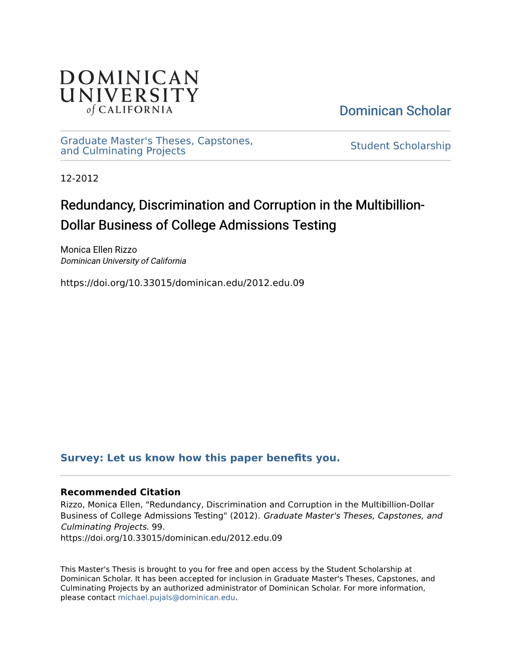 Redundancy, Discrimination and Corruption in the Multibillion-Dollar Business of College Admissions Testing" (2012)