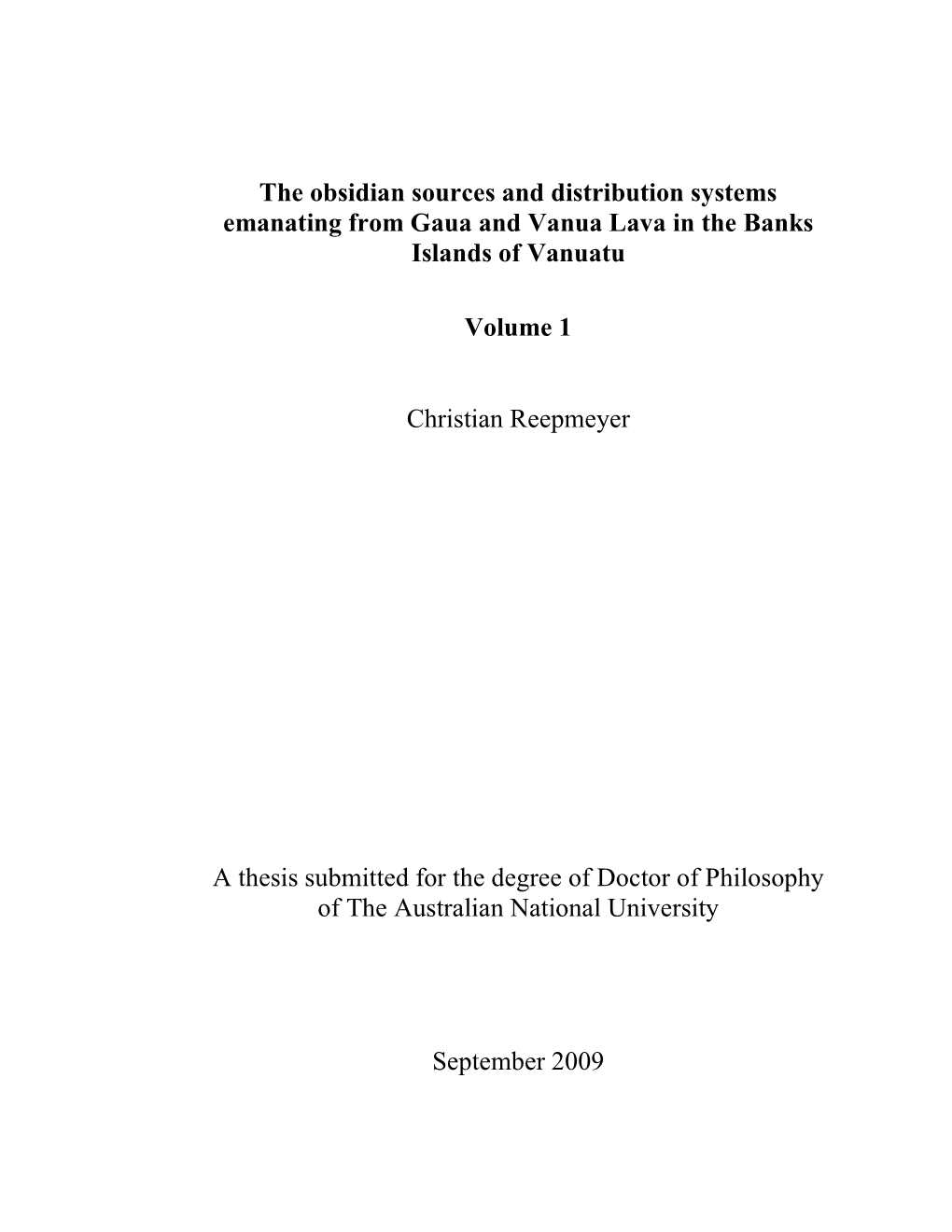 The Obsidian Sources and Distribution Systems Emanating from Gaua and Vanua Lava in the Banks Islands of Vanuatu Volume 1 Christ