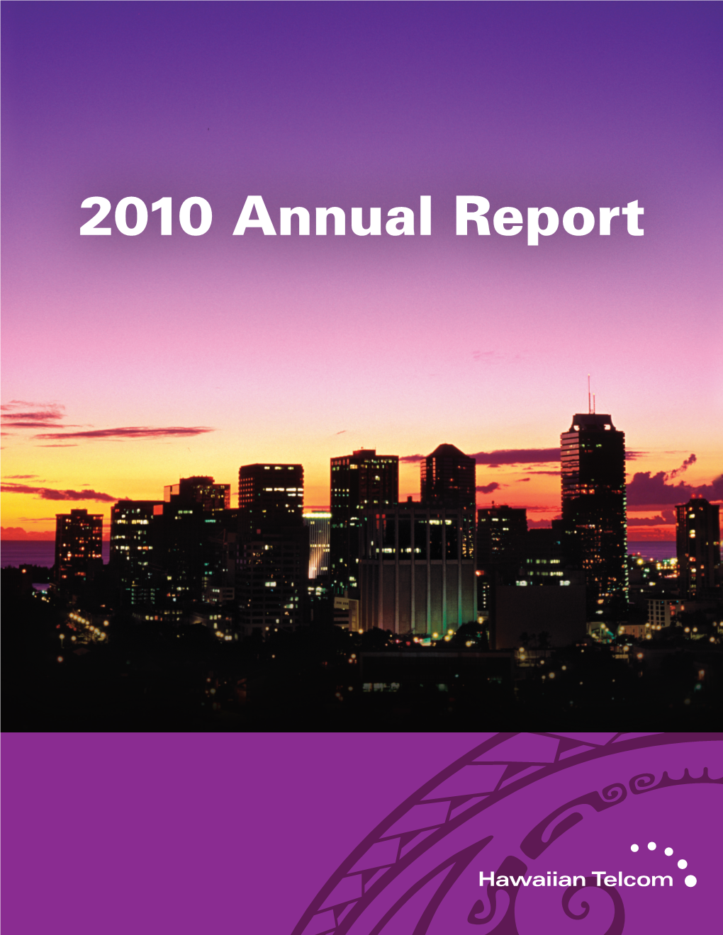 2010 Annual Report + Form 10-K