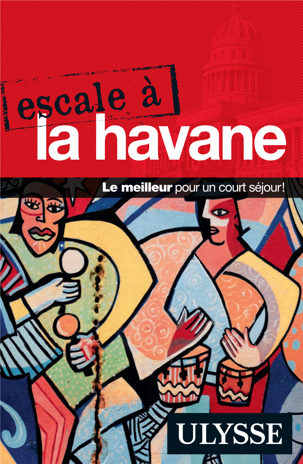 Escale À La Havane La Havane Le Meilleur Pour Uncourtséjour