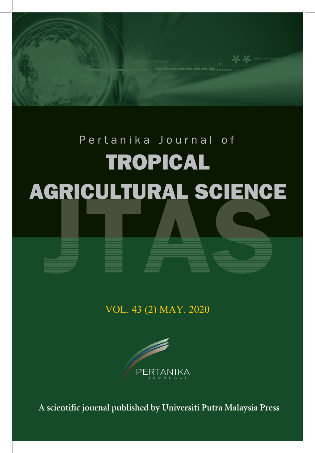 Tropical Agricultural Science Journal of Tropical Agricultural Science Journal of Tropical Agricultural Science VOL