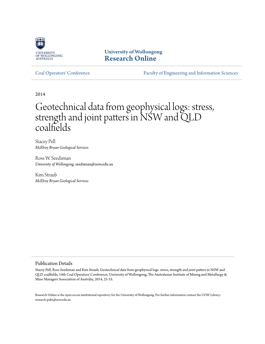 Geotechnical Data from Geophysical Logs: Stress, Strength and Joint Patters in NSW and QLD Coalfields Stacey Pell Mcelroy Bryan Geological Services