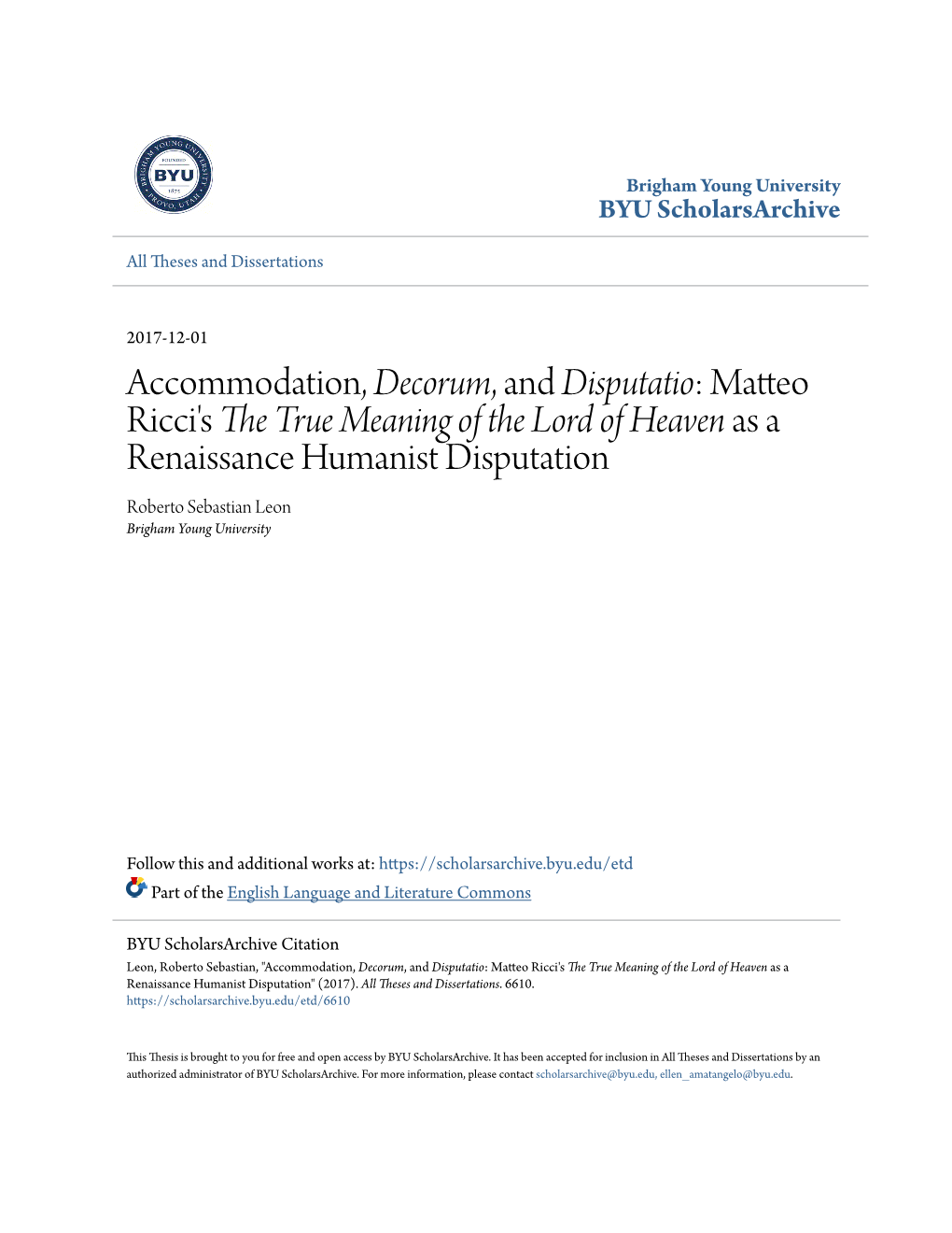 Matteo Ricci's the True Meaning of the Lord of Heaven As a Renaissance Humanist Disputation Roberto Sebastian Leon Brigham Young University
