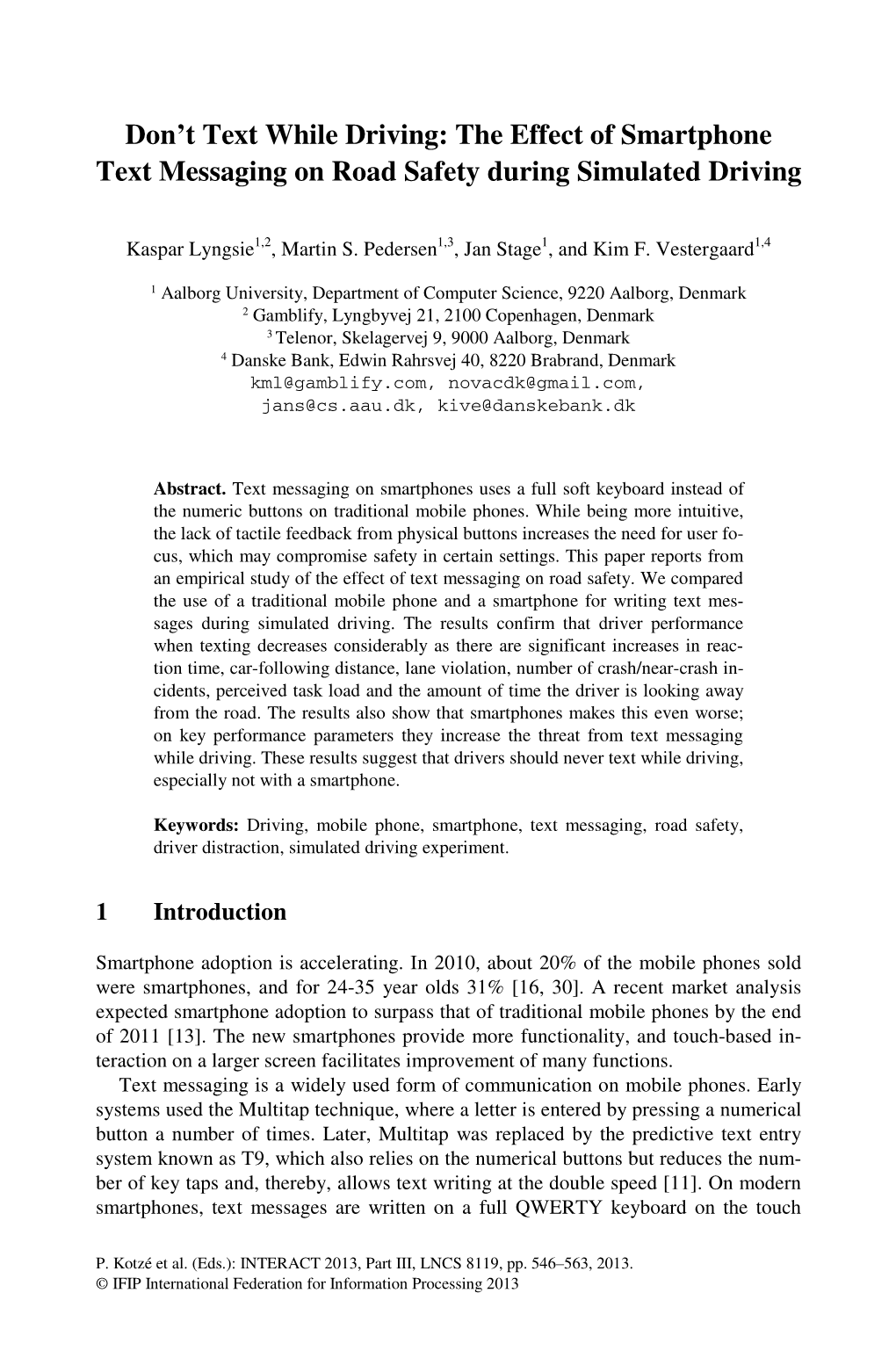 The Effect of Smartphone Text Messaging on Road Safety During Simulated Driving