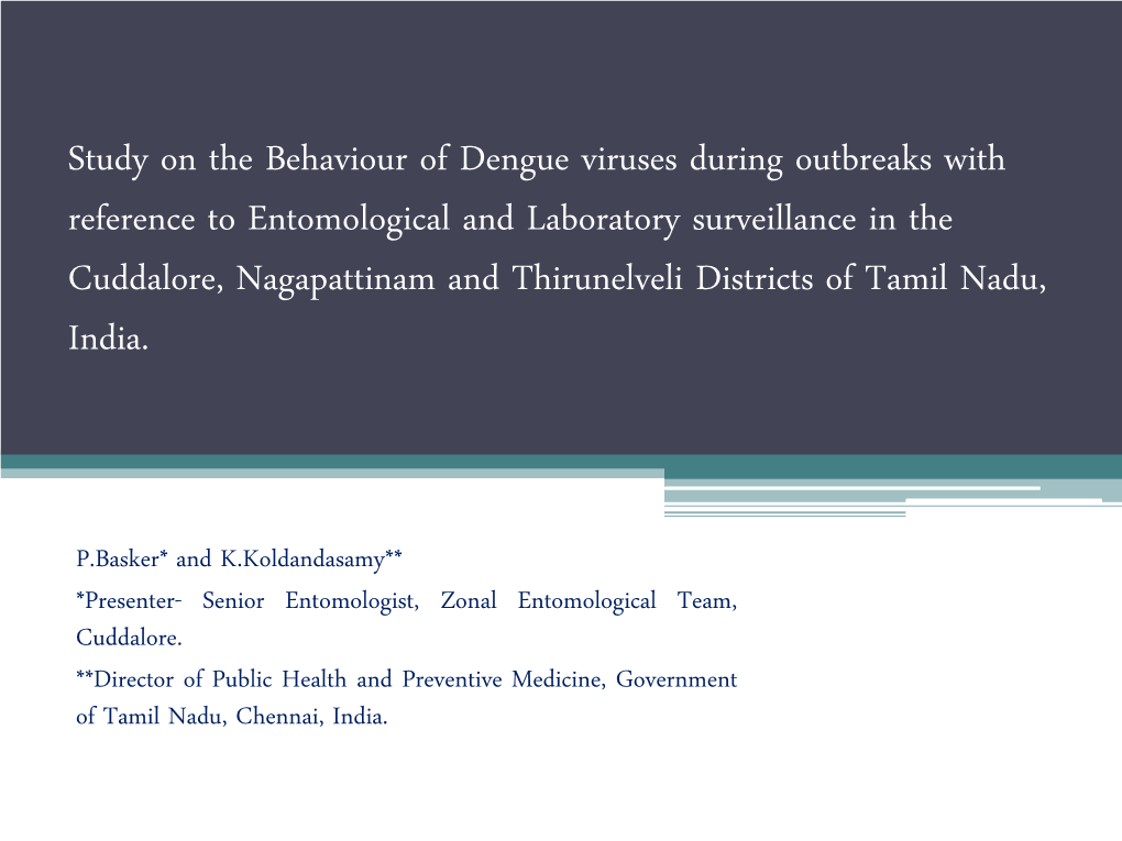 Study on the Behaviour of Dengue Viruses During Outbreaks With