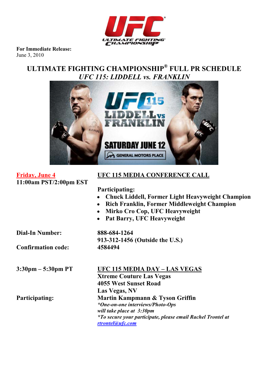 ULTIMATE FIGHTING CHAMPIONSHIP® FULL PR SCHEDULE UFC 115: LIDDELL Vs