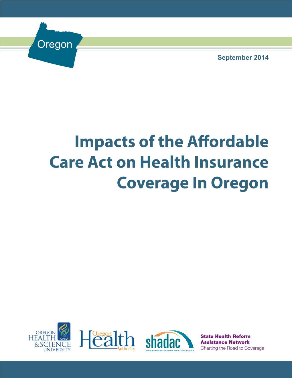 Impacts of the Affordable Care Act on Health Insurance Coverage in Oregon