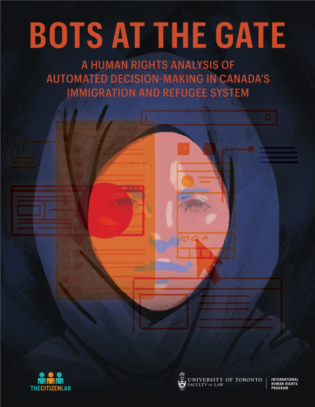 A Human Rights Analysis of Automated Decision-Making in Canada’S Immigration and Refugee System”