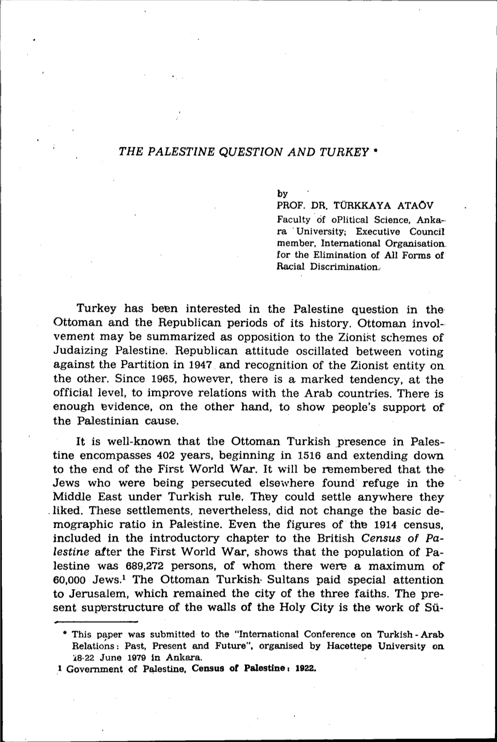 Turkey Has Been Interested in the Palestine Question in the Ottoman and the Republican Periods of Its History