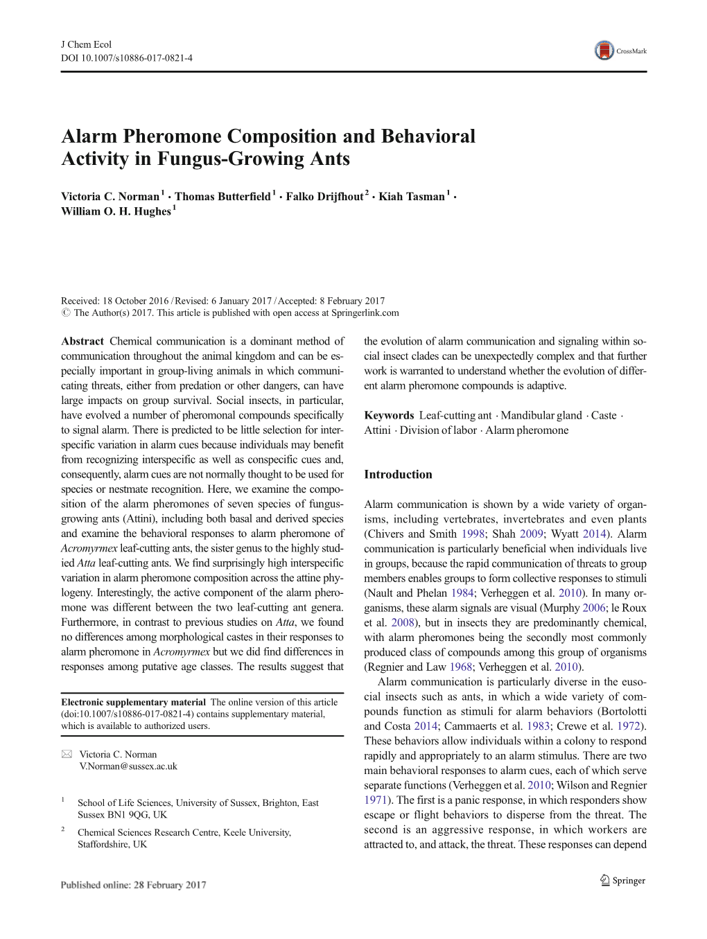 Alarm Pheromone Composition and Behavioral Activity in Fungus-Growing Ants