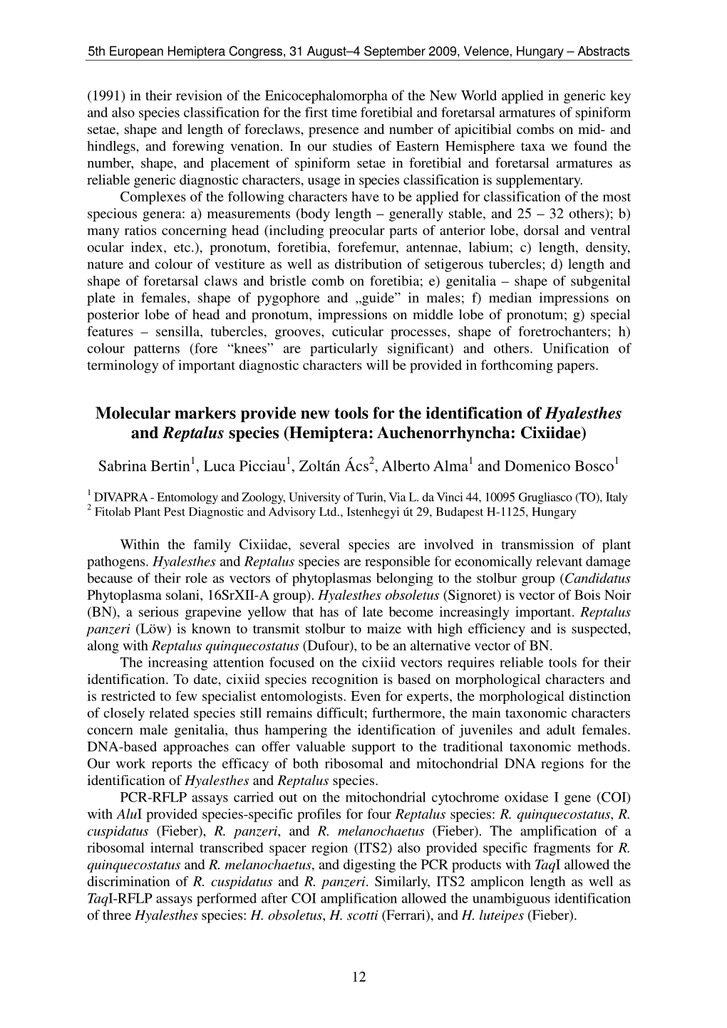 Molecular Markers Provide New Tools for the Identification of Hyalesthes and Reptalus Species (Hemiptera: Auchenorrhyncha: Cixiidae)