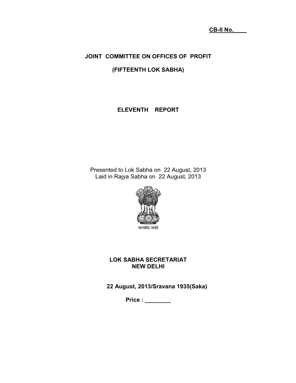 CB-II No.___JOINT COMMITTEE on OFFICES of PROFIT (FIFTEENTH LOK SABHA) ELEVENTH REPORT Presented to Lok Sabha on 22