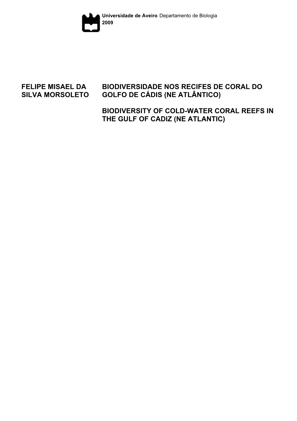 F.M. Da Silva Morsoleto, 2009. Biodiversity of Cold-Water Coral