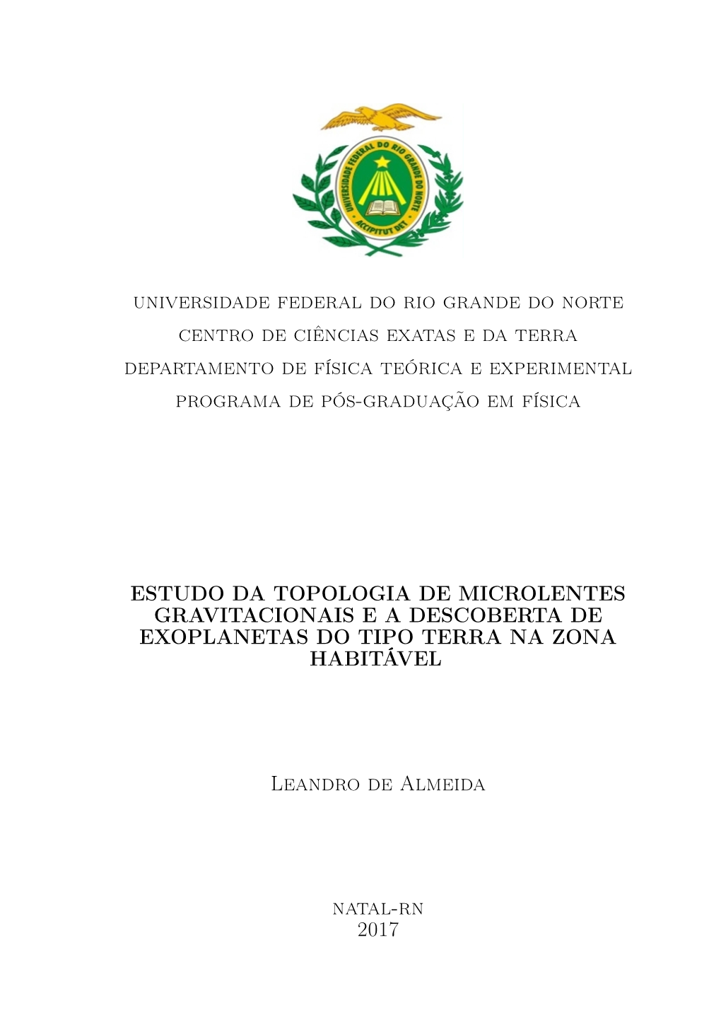 Universidade Federal Do Rio Grande Do Norte Centro De Ciências Exatas E Da Terra Departamento De Física Teórica E Experimental Programa De Pós-Graduação Em Física