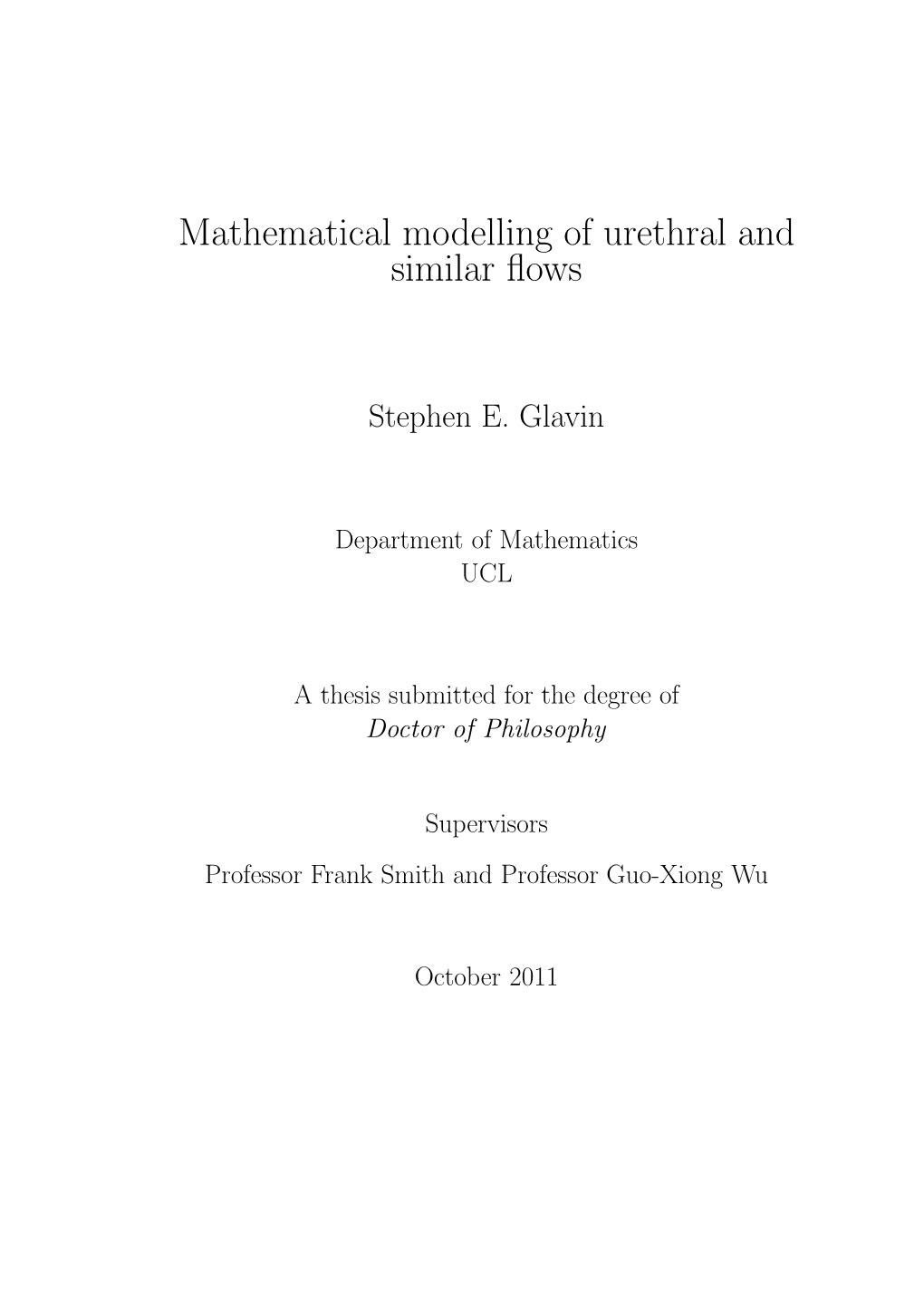 Mathematical Modelling of Urethral and Similar Flows