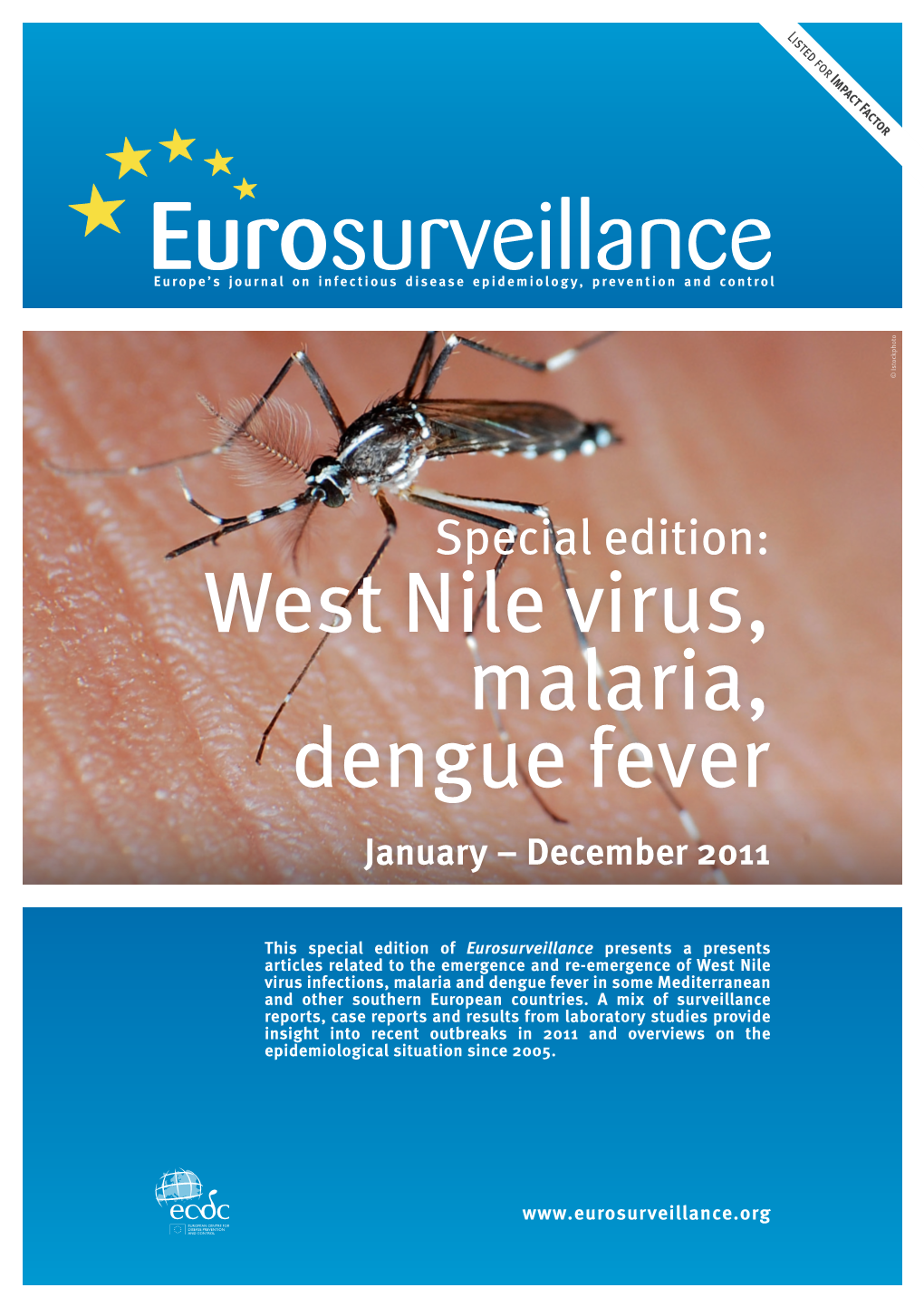 West Nile Virus, Malaria, Dengue Fever January – December 2011