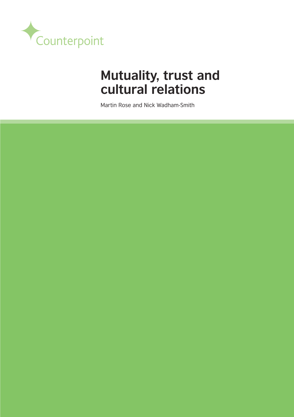 Mutuality, Trust and Cultural Relations