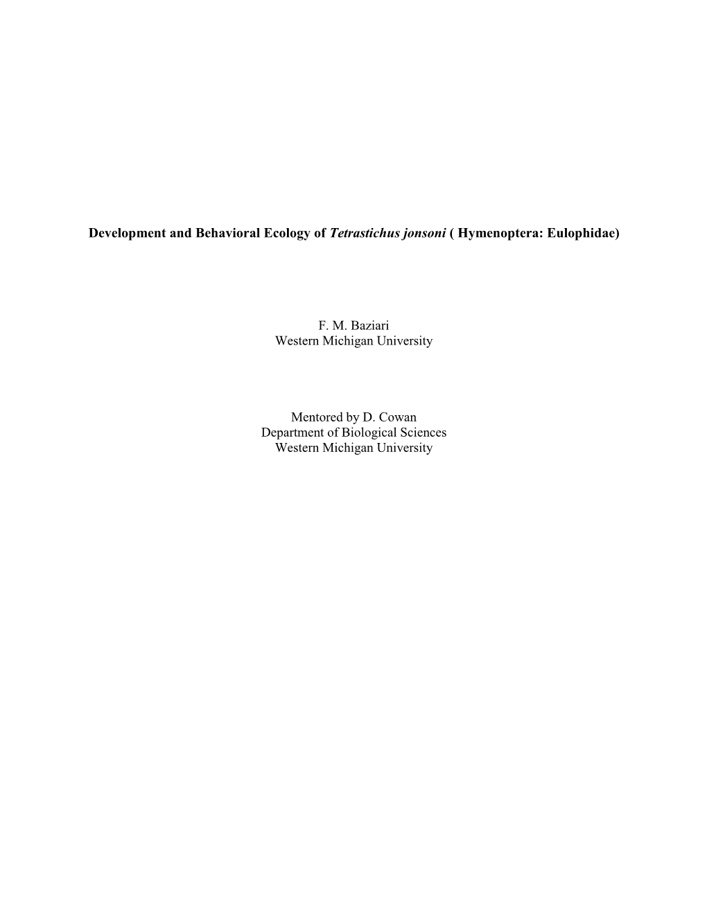 Development and Behavioral Ecology of Tetrastichus Jonsoni ( Hymenoptera: Eulophidae)