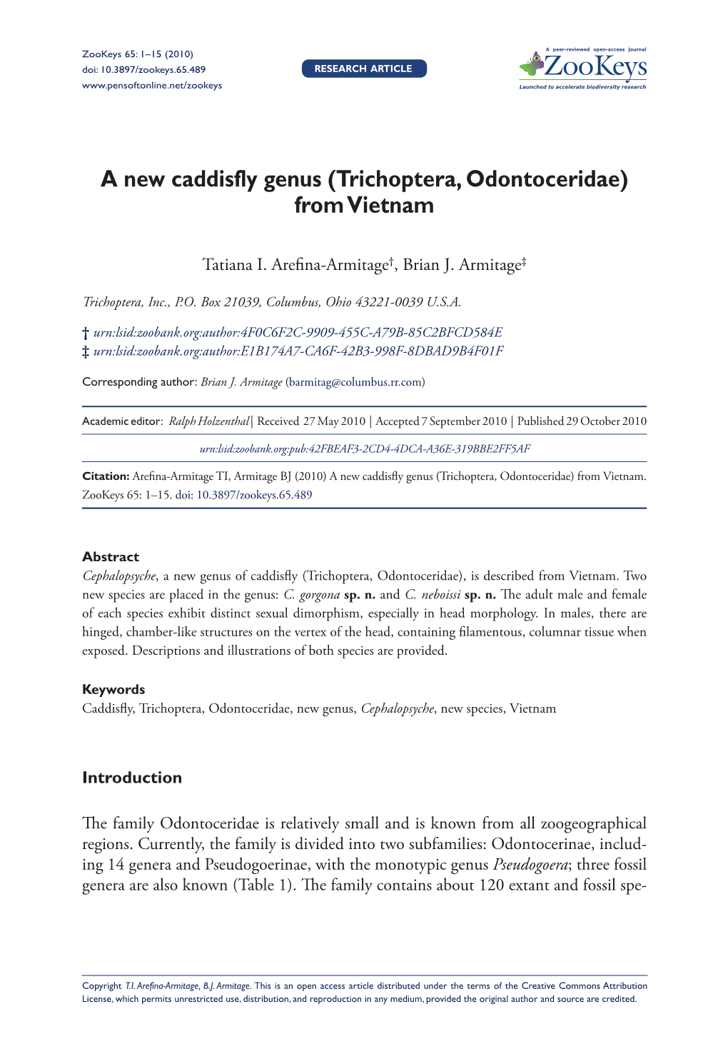 Trichoptera, Odontoceridae) from Vietnam 1 Doi: 10.3897/Zookeys.65.489 RESEARCH ARTICLE Launched to Accelerate Biodiversity Research