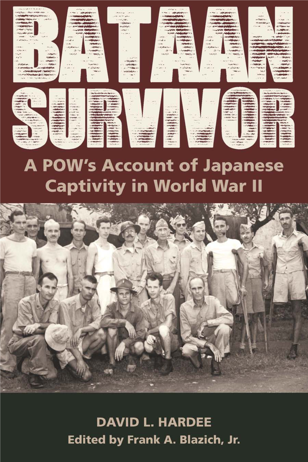 Bataan Survivor: a POW's Account of Japanese Captivity in World