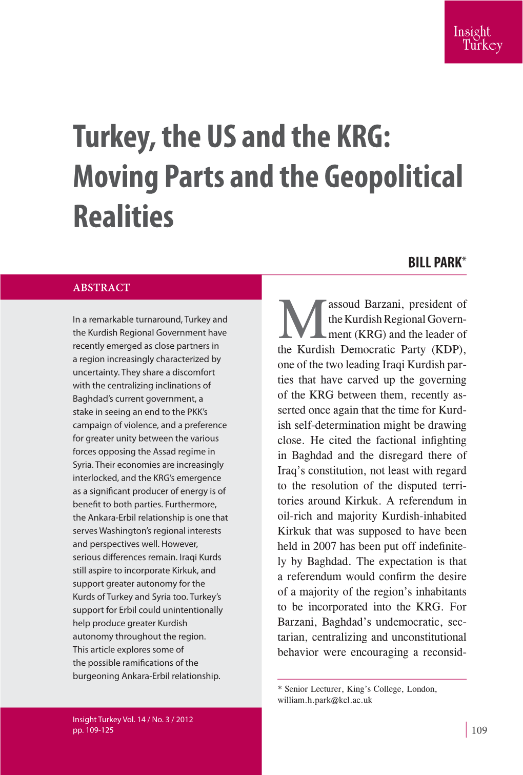Turkey, the Us and the Krg: Moving Parts and the Geopolitical Realities