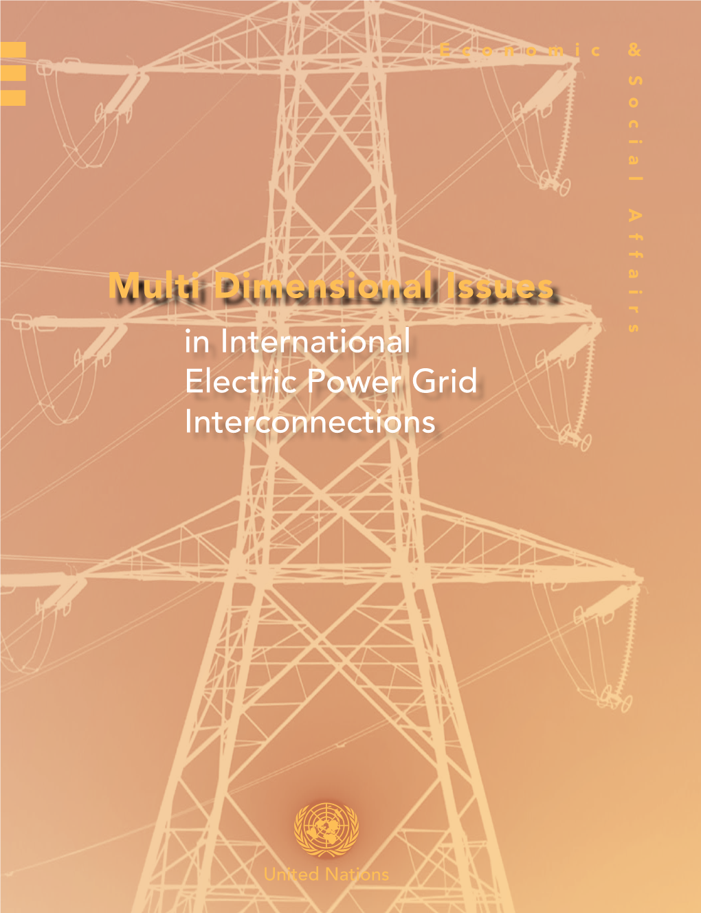 Multi Dimensional Issues in International Electric Power Grid Interconnections