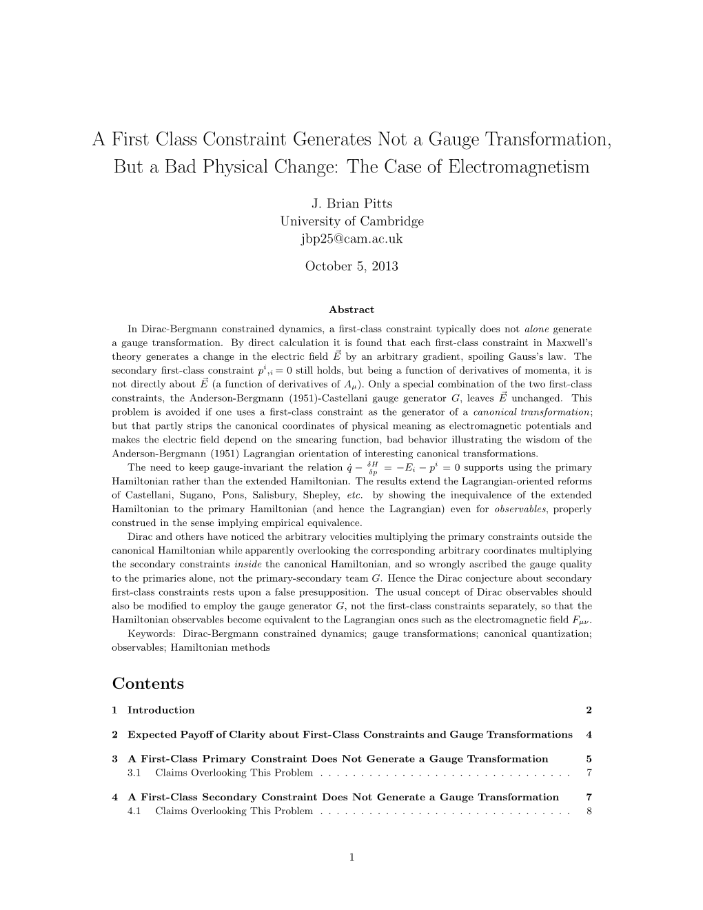 A First Class Constraint Generates Not a Gauge Transformation, but a Bad Physical Change: the Case of Electromagnetism