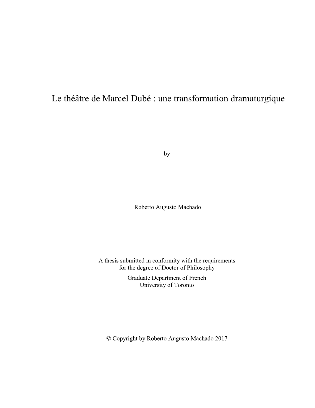 Le Théâtre De Marcel Dubé : Une Transformation Dramaturgique