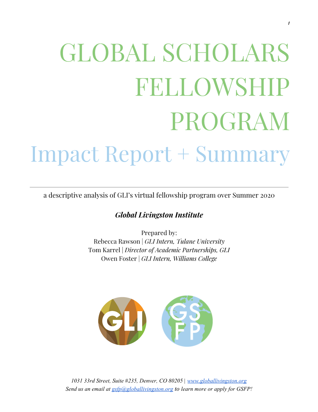 GLOBAL SCHOLARS FELLOWSHIP PROGRAM Impact Report + Summary