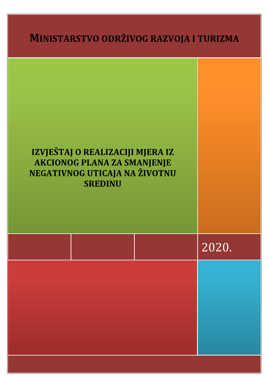 Izvještaj O Realizaciji Mjera Iz Akcionog Plana Za Smanjenje Negativnog Uticaja Na Životnu Sredinu