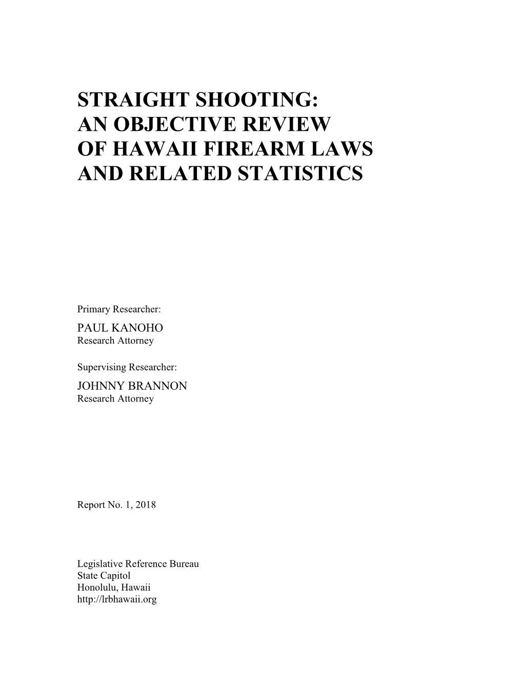 Straight Shooting: an Objective Review of Hawaii Firearm Laws and Related Statistics
