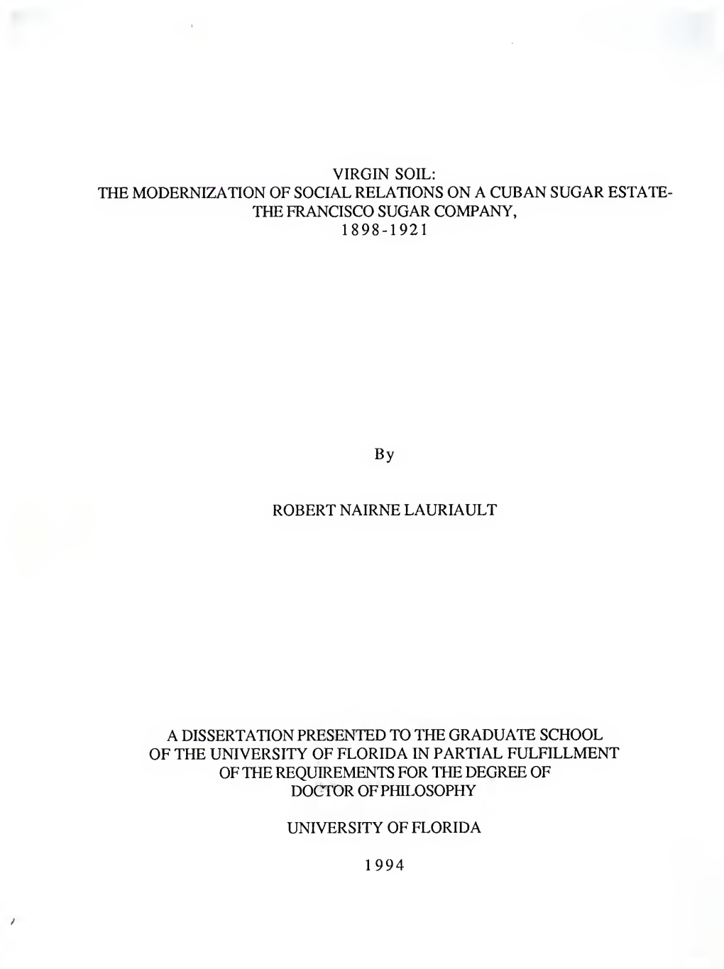 Virgin Soil : the Modernization of Social Relations on a Cuban Sugar Estate