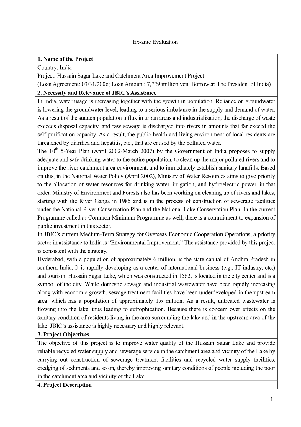 Hussain Sagar Lake and Catchment Area Improvement Project (Loan Agreement: 03/31/2006; Loan Amount: 7,729 Million Yen; Borrower: the President of India) 2