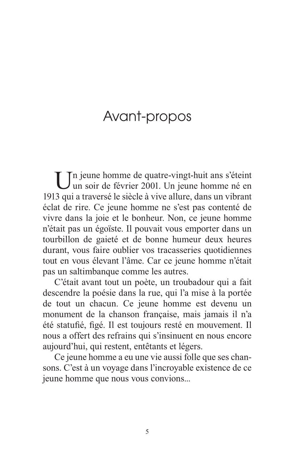 Charles Trenet, Une Vie Enchantée Bonhomme Se Prénommera Louis-Charles-Augustin- Claude, Et Ses Doux Yeux Clairs Enchantent Sa Maman Et Son Entourage