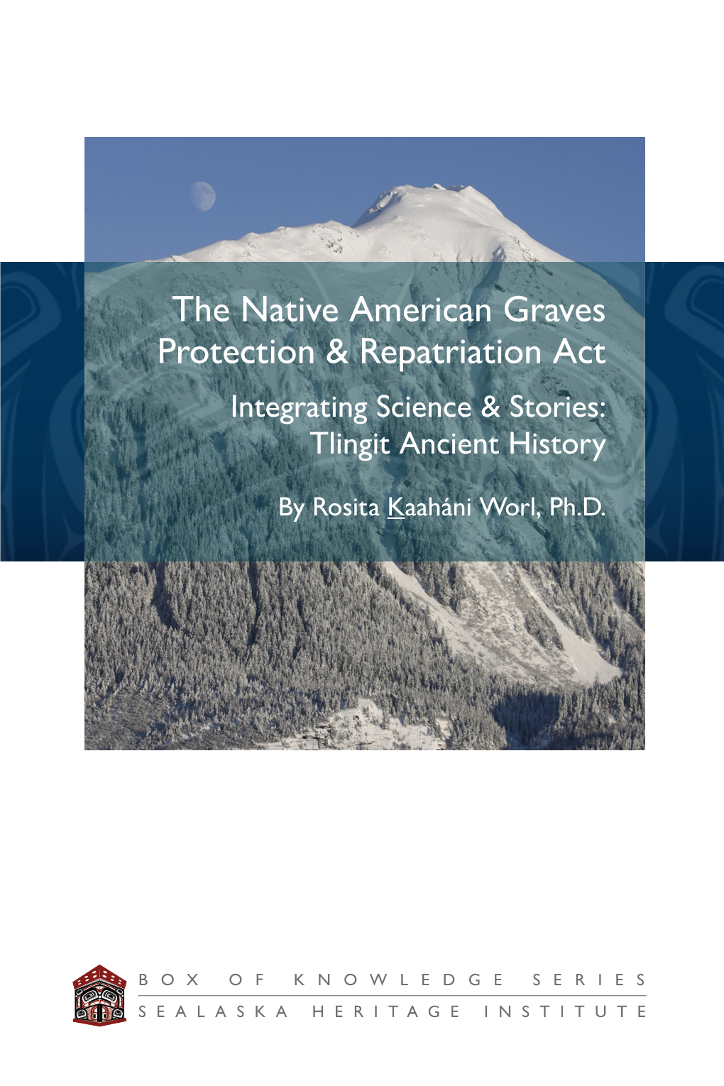 The Native American Graves Protection & Repatriation