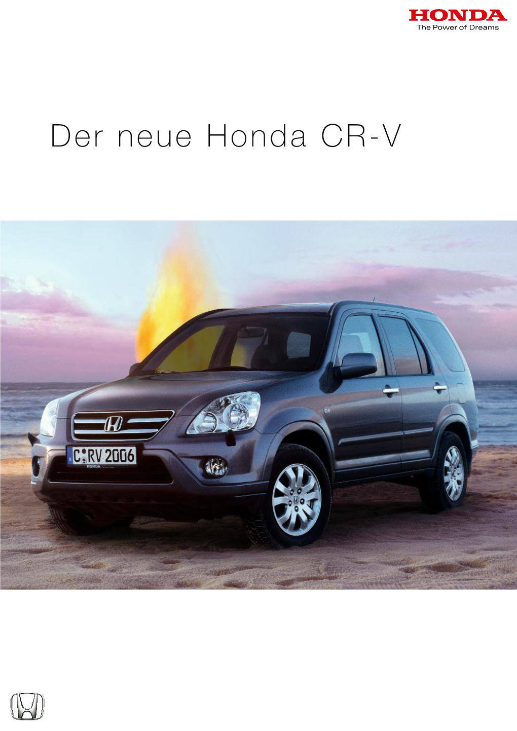 Der Neue Honda CR-V Honda 260687 CRV Broschuere06 30.03.2006 14:47 Uhr Seite 2